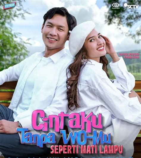 Daftar Pemain Ftv Cintaku Tanpa Wo Mu Seperti Mati Lampu Ada Fendy Chow Yuriska Patricia Dan