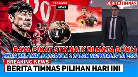 RENCANA PSSI BOCOR GELOMBANG NATURALISASI KE 2 DIMULAI MEDIA BELANDA