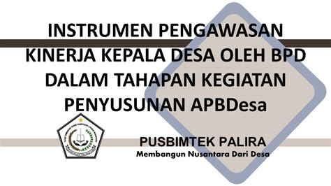 Instrumen Pengawasan Kinerja Kepala Desa Oleh Bpd Dalam Tahapan