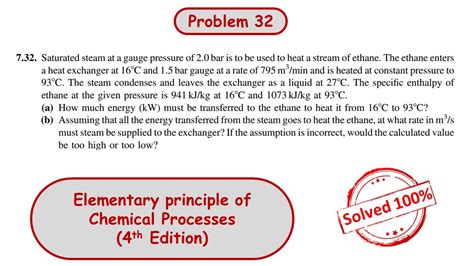 Saturated Steam At A Gauge Pressure Of 2 0 Bar Is To Be Used To Heat A