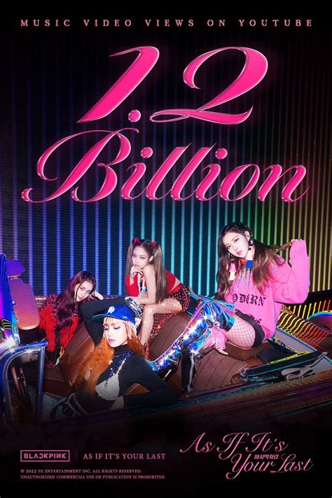 Blackpink S As If It S Your Last Video Tops 1 2 Bln Youtube Views Be Korea Savvy