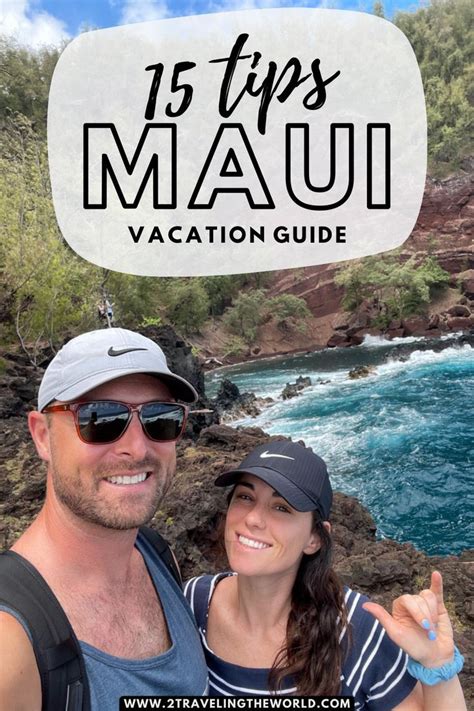 15 Travel Tips For The Perfect Maui Vacation