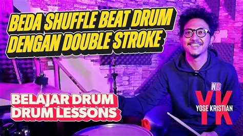 Beda Banget Dong Shuffle Beat Drum Dengan Double Stroke Belajar