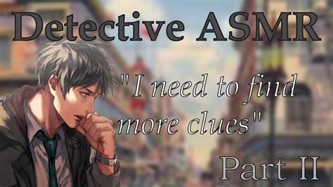 Detective X Listener Part Ii Asmr Roleplay Youtube