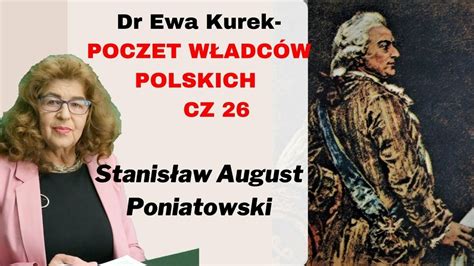 Dr Ewa Kurek Poczet W Adc W Polski Cz Stanis Aw August Poniatowski