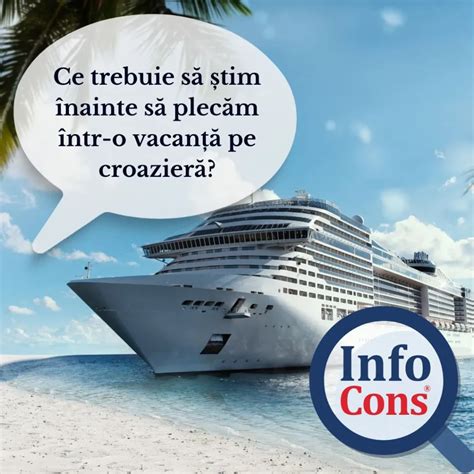 Ce trebuie să știm înainte să plecăm într o vacanță pe croazieră InfoCons