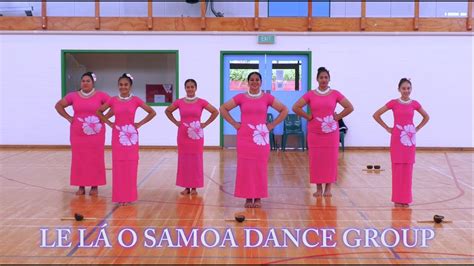 Le La O Samoa Dance Group Youtube