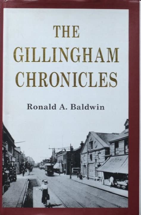 Gillingham Chronicles : A History of Gillingham, Kent