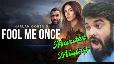 Fool Me Once Review Fool Me Once Webseries Review Netflix Webseries Fool Me Once Review 2024