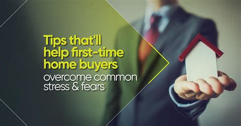 Tips that'll help first-time home buyers overcome common stress and fears