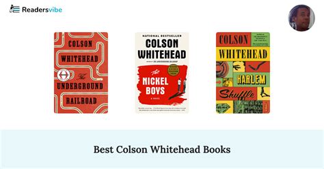 10 Best Colson Whitehead Books To Read (Updated 2025 List)