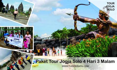 Paket Tour Jogja Solo 4 Hari 3 Malam Tugu Wisata