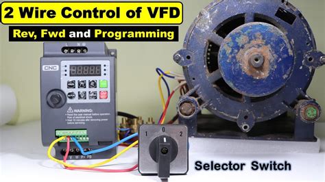 Control Vfd By Only Wire And Also Run The Motor In Reverse Forward