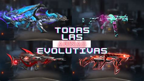 Todas las ARMAS Evolutivas de Free Fire al MÁXIMOArma Evolutiva de