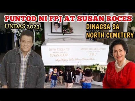 PUNTOD NI FPJ AT SUSAN ROCES DINAGSA SA MANILA NORTH CEMETERY UNDAS