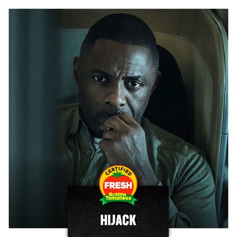 Rotten Tomatoes On Twitter Idris Elba S Hijack Is Now Certified