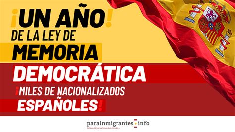 Un Año De La Ley De Memoria Democrática Miles De Personas Obtienen La Nacionalidad Española