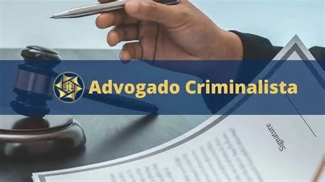 Advogado criminalista guia completo da profissão 2023