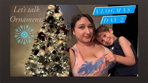 Vlogmas Day Lets Talk Ornaments Youtube