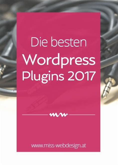 besten WordPress Plugins für deine Website Wordpress blog