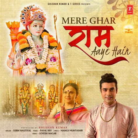 Mere Ghar Ram Aaye Hain Song By Jubin Nautiyal Payal Dev Manoj