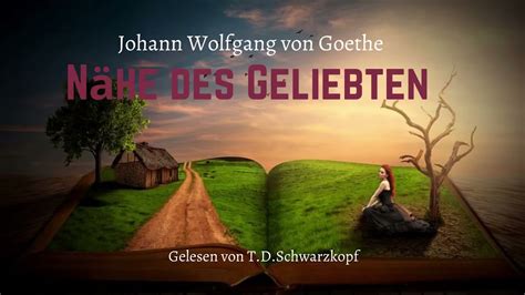 Johann Wolfgang Von Goethe N He Des Geliebten Youtube