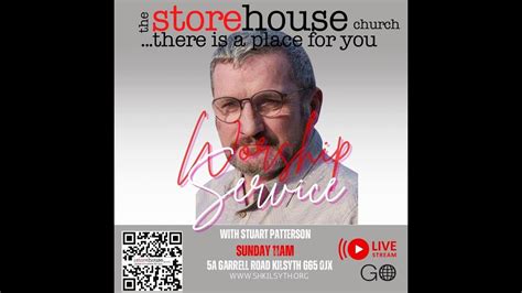 Welcome To The Storehouse Church Live Streaming Worship Service With