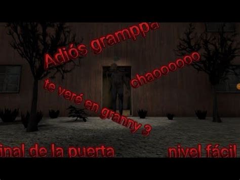 nos pasamos el final de la puerta en granny 2 último final de granny 2