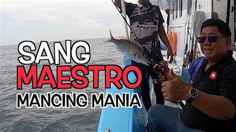 Mancing Bareng Dengan Maestro Nya Mancing Mania Dudit Widodo YouTube