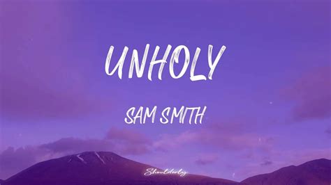 Sam Smith Unholy Lyrics YouTube