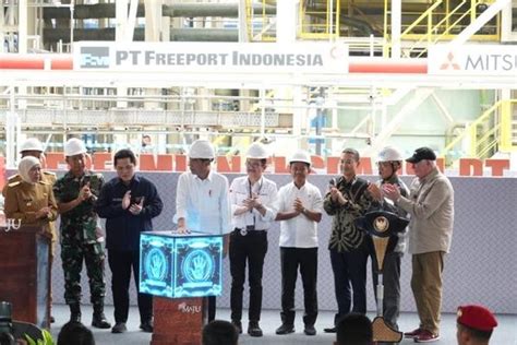 Jokowi Resmikan Proyek Ekspansi Pt Smelting Oleh Freeport