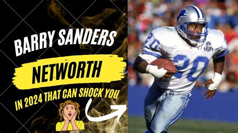 Legacy Of Barry Sanders Net Worth And Impact