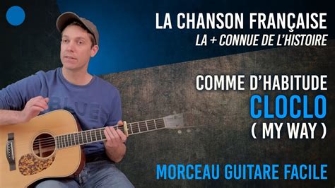 Chanson Facile La Guitare Comme D Habitude My Way Youtube