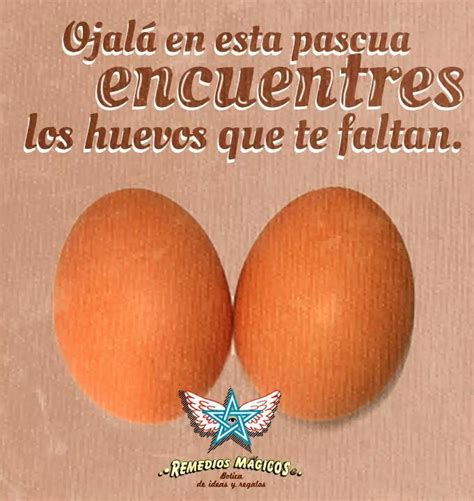 Huevos Telos Pascua Jajaja Te Faltan Huevos Remedios Magicos