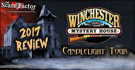 Winchester Mystery House Candlelight Tour Review The Scare Factor