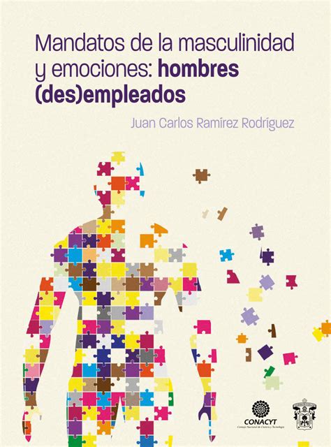 Pdf Mandatos De La Masculinidad Y Emociones Hombres Desempleados