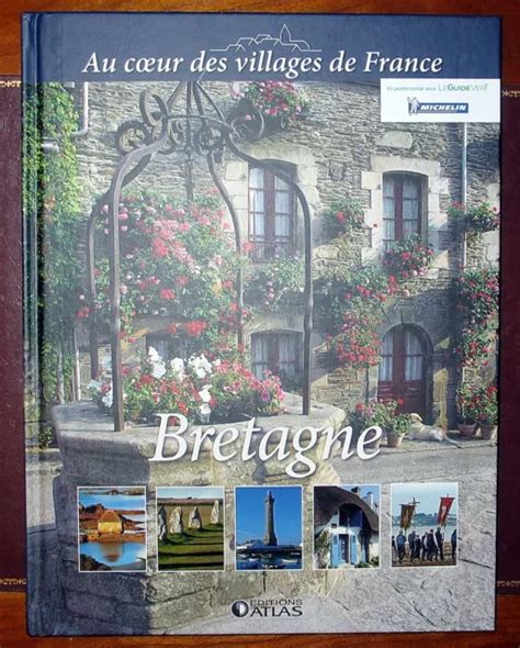 Au C Ur Des Villages De France Bretagne Ditions Atlas Livre Neuf