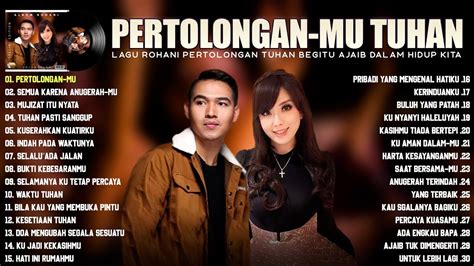 Lagu Rohani Kristen Maria Priscilla And Rando Sembiring Full Album Lirik Terbaik 2023