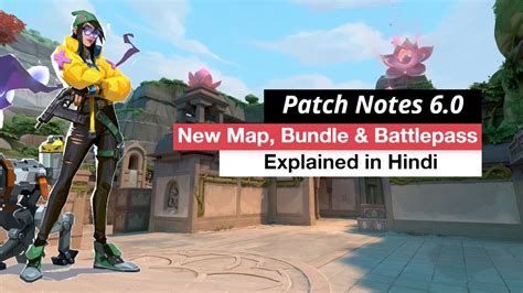 Hindi Valorant Patch Notes Explained Hindi New Battlepass New