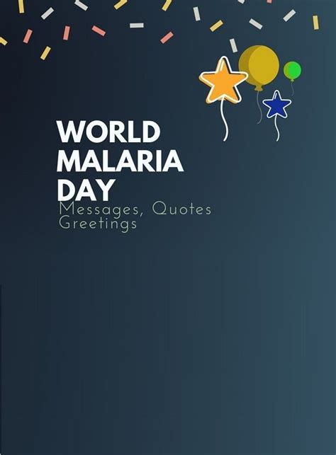 World Malaria Day: 150+ Wishes, Quotes, Messages, Captions, Greetings ...