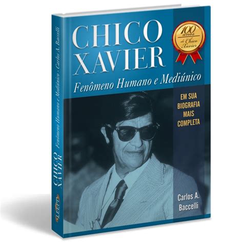 Chico Xavier Fen Meno Humano E Medi Nico Anos De Chico Xavier