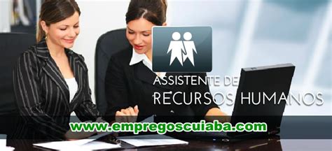 Vaga para Assistente de Recursos Humanos R 1 400 00 Empregos Cuiabá