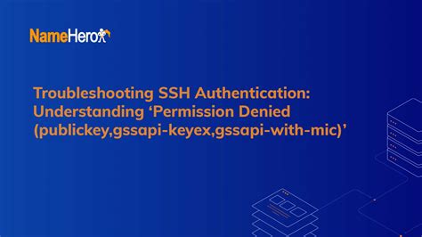 Troubleshooting SSH Authentication Understanding Permission Denied