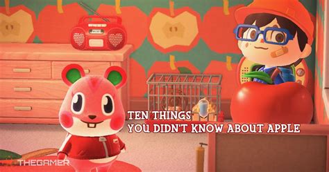 Animal Crossing 10 Things You Didnt Know About Apple