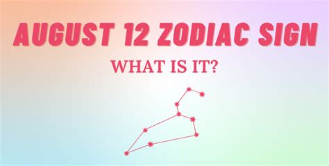 August 12 Zodiac Sign Explained | So Syncd