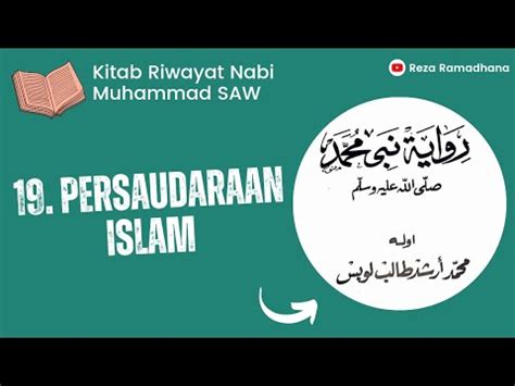 19 Persaudaraan Islam Kitab Riwayat Nabi Muhammad SAW YouTube