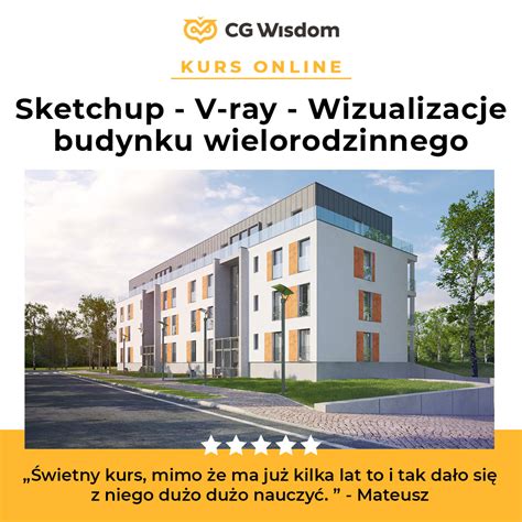 Kurs Sketchup Vray Wykonanie Wizualizacij Architektury Cgwisdom Pl