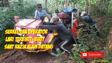 Serkel Dan Operator Lari Terbirit Birit Saat Razia Alam Datang Youtube