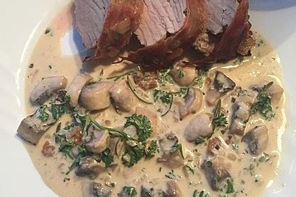 Ganzes Schweinefilet Im Speckmantel Mit Kr Uter Rahm Champignons Nach