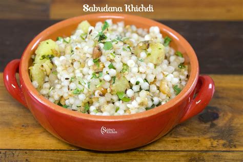 Sago Khichdi Sabudana Khichdi Subbus Kitchen